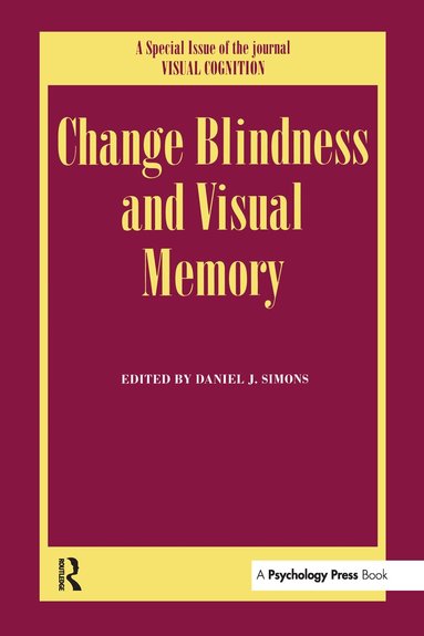 Daniel J. Simons - Change Blindness and Visual Memory, Inbunden