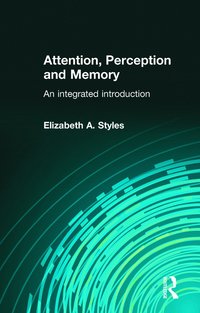 bokomslag Attention, perception and memory - an integrated introduction