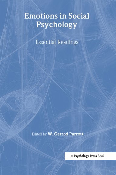 W. Gerrod Parrott - Emotions in Social Psychology, Inbunden