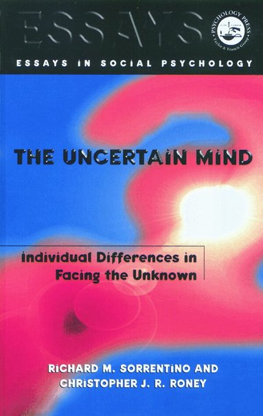 Richard M. Sorrentino, Christopher J.R. Roney - Uncertain Mind, Häftad