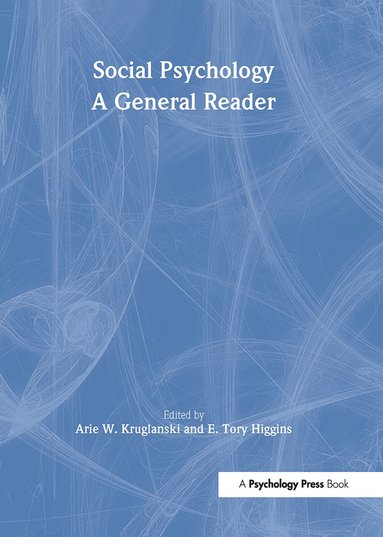 Arie Kruglanski, E. Tory Higgins - Social Psychology, Häftad