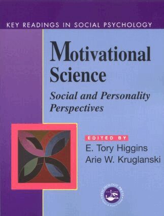 E. Tory Higgins, Arie W. Kruglanski - Motivational Science, Häftad