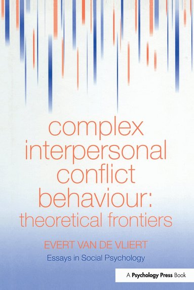 Evert Van der Vliert - Complex Interpersonal Conflict Behaviour, Inbunden