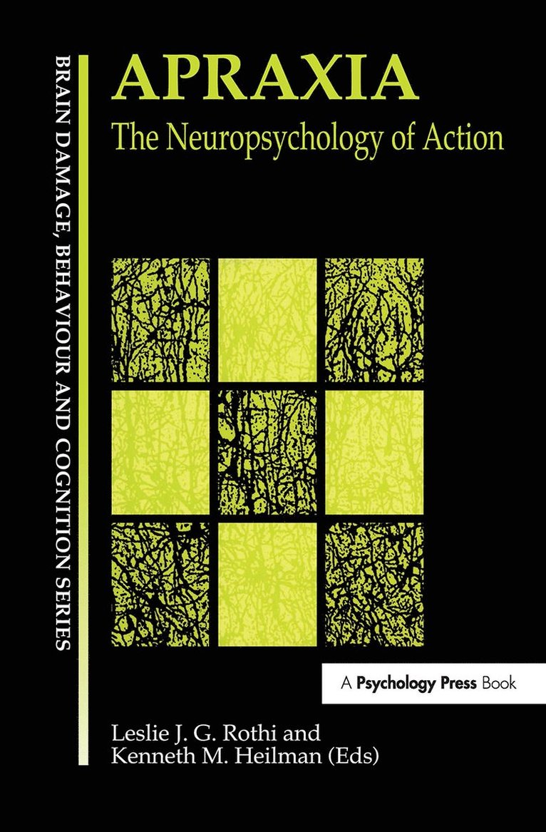 Leslie J. Gonzalez Rothi, Kenneth M. Heilman - Apraxia, Inbunden