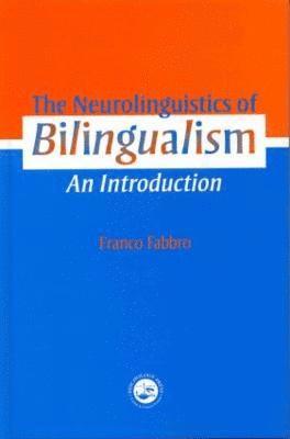 bokomslag The Neurolinguistics of Bilingualism