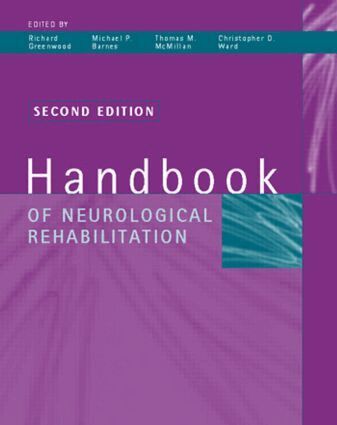 Richard J. Greenwood, Thomas M. McMillan, Michael P. Barnes, Christopher D. Ward - Handbook of Neurological Rehabilitation, Inbunden