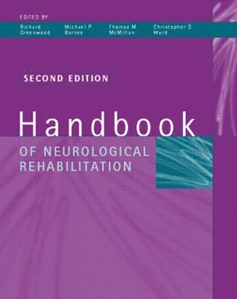 Richard J. Greenwood, Thomas M. McMillan, Michael P. Barnes, Christopher D. Ward - Handbook of Neurological Rehabilitation, Inbunden