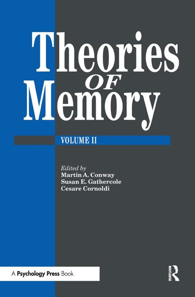 Martin A. Conway, Susan E. Gathercole, Cesare Cornoldi - Theories Of Memory II, Inbunden