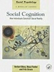 bokomslag Social Cognition: How Individuals Construct Social Reality