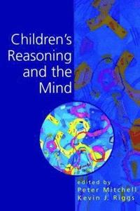 bokomslag Children's Reasoning and the Mind