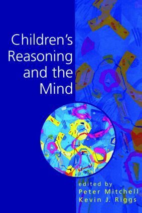Peter Mitchell, Kevin Riggs - Children's Reasoning and the Mind, Häftad