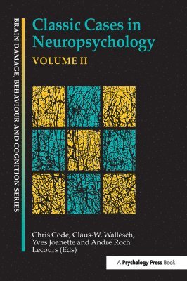 Classic Cases in Neuropsychology, Volume II 1