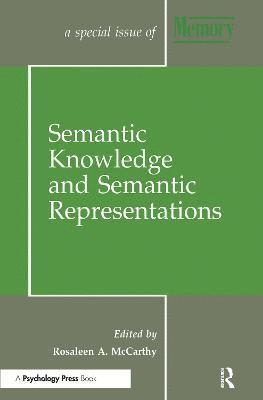 Semantic Knowledge and Semantic Representations 1