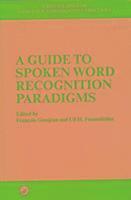 Guide to Spoken Word Recognition Paradigms