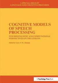 bokomslag Cognitive Models of Speech Processing