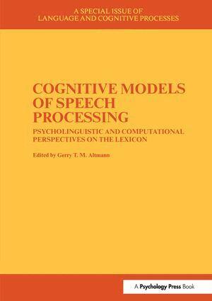 Gerry Altmann - Cognitive Models of Speech Processing, Inbunden