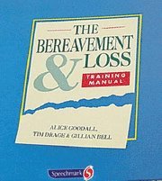 bokomslag The Bereavement and Loss Training Manual