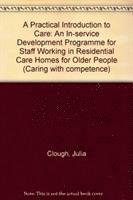 bokomslag A Practical Introduction to Care