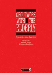 bokomslag Groupwork with the Elderly