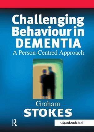 Graham Stokes - Challenging Behaviour in Dementia, Häftad