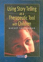 bokomslag Using Story Telling as a Therapeutic Tool with Children