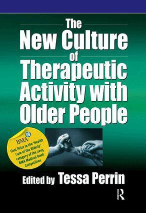 Tessa Perrin - New Culture of Therapeutic Activity with Older People, Häftad