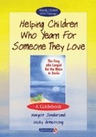 Helping Children Who Yearn for Someone They Love 1