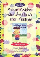 bokomslag Helping Children Who Bottle Up Their Feelings