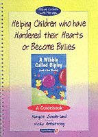Helping Children Who Have Hardened Their Hearts or Become Bullies 1