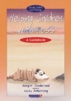 bokomslag Helping Children with Loss