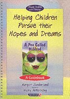 bokomslag Helping Children Pursue their Hopes and Dreams & A Pea Called Mildred