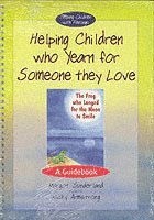 bokomslag Helping Children Who Yearn for Someone They Love & The Frog Who Longed for the Moon to Smile