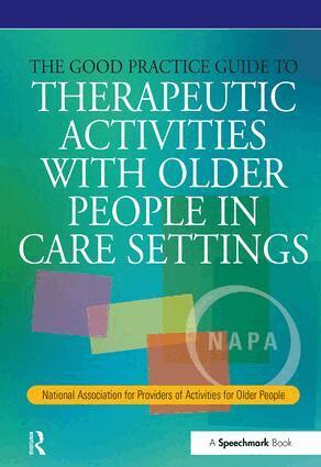 Tessa Perrin - Good Practice Guide to Therapeutic Activities with Older People in Care Settings, Häftad