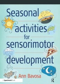 bokomslag Seasonal Activities for Sensorimotor Development