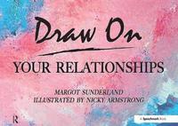 bokomslag Draw on Your Relationships