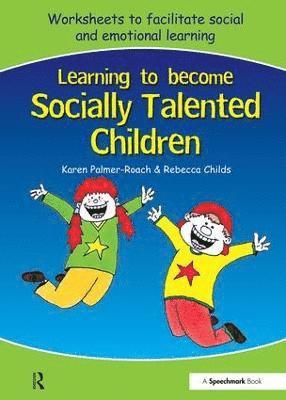 Learning to Become Socially Talented Children 1