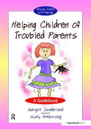 bokomslag Helping Children of Troubled Parents