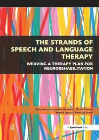 bokomslag The Strands of Speech and Language Therapy
