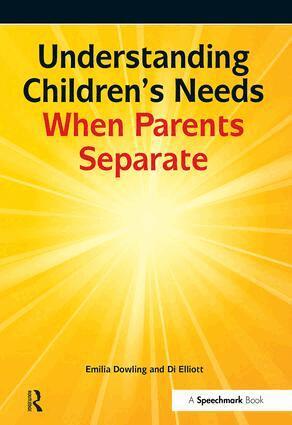 Emilia Dowling - Understanding Childrens Needs When Parents Separate, Häftad