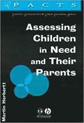 bokomslag Assessing Children in Need and Their Parents