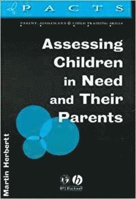 Assessing Children in Need and Their Parents 1