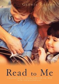 bokomslag Read to ME: a Practical Guide to Sharing Books with Your Child in the Vital Preschool Years