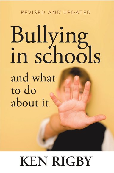bokomslag Bullying in Schools and What to Do About It