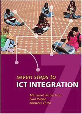Seven Steps to ICT Integration 1