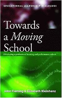 bokomslag Towards A Moving School