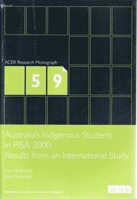 Australia's Indigenous Students in Pisa 2000 1