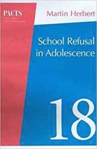 bokomslag School Refusal in Adolescence