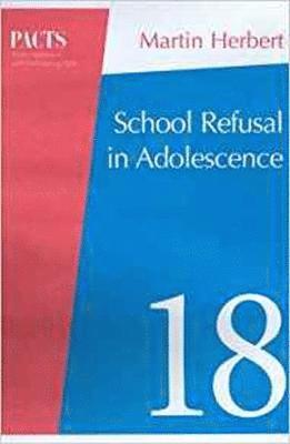 School Refusal in Adolescence 1