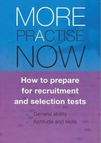 bokomslag More Practise Now!  How to Prepare for Recruitment and Selections Tests