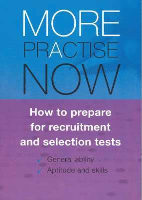More Practise Now!  How to Prepare for Recruitment and Selections Tests 1